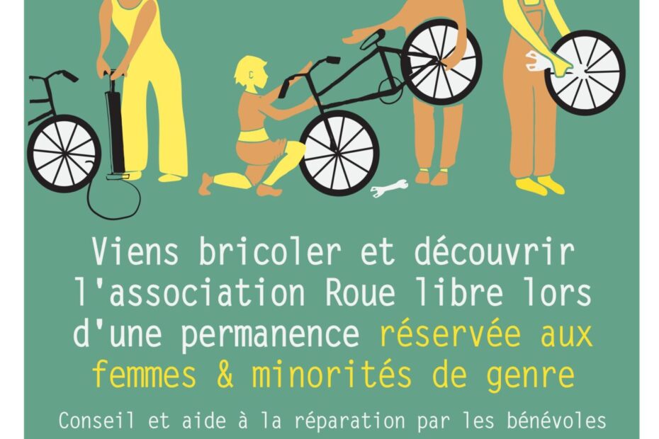 4 personnes sont en train de réparer des vélos sur une affiche présentant la permanence de la Vélobricolade de Chambéry réservée aux femmes et minorités de genre, les derniers jeudis du mois de 17h30 à 21h.